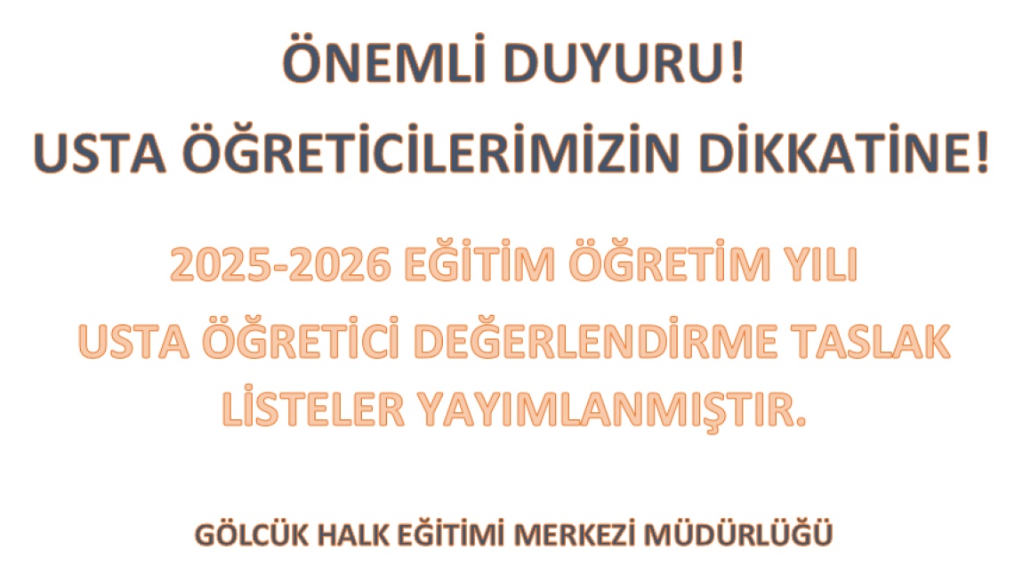 2025-2026 EĞİTİM ÖĞRETİM YILI USTA ÖĞRETİCİ DEĞERLENDİRME SONUÇLARI TASLAK LİSTELER